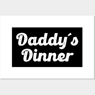 Daddy Dinner (White) Posters and Art